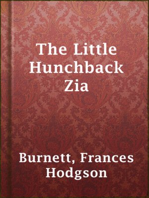 cover image of The Little Hunchback Zia